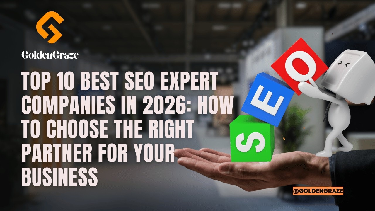 Top 10 Best SEO Expert Companies in 2026 | goldengraze